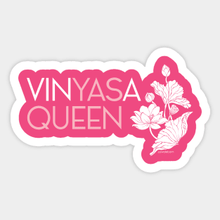 Vin-yaaaaaasss, queen! Sticker